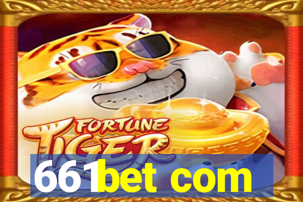 661bet com